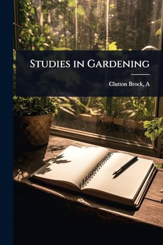Studies in Gardening