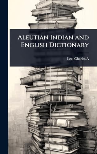 Aleutian Indian and English Dictionary