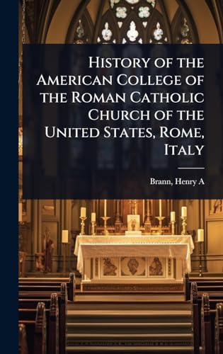History of the American College of the Roman Catholic Church of the United States, Rome, Italy