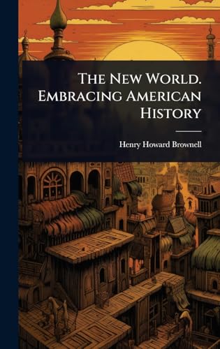 The New World. Embracing American History