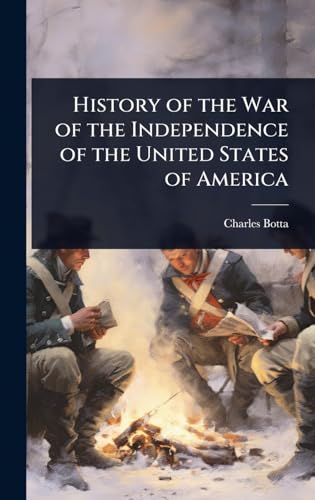 History of the War of the Independence of the United States of America