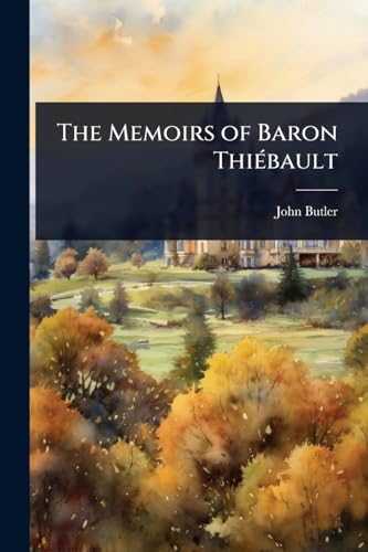 The Memoirs of Baron ThiÃ©bault