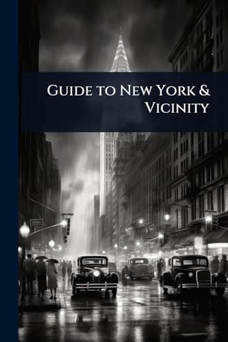 Guide to New York & Vicinity