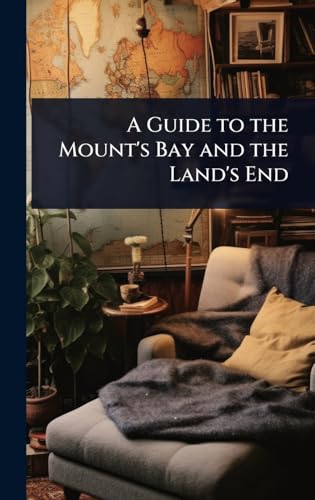 A Guide to the Mount's Bay and the Land's End