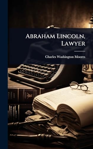 Abraham Lincoln, Lawyer