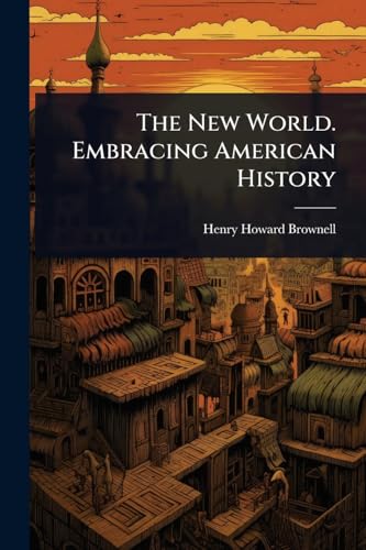 The New World. Embracing American History