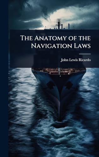 The Anatomy of the Navigation Laws