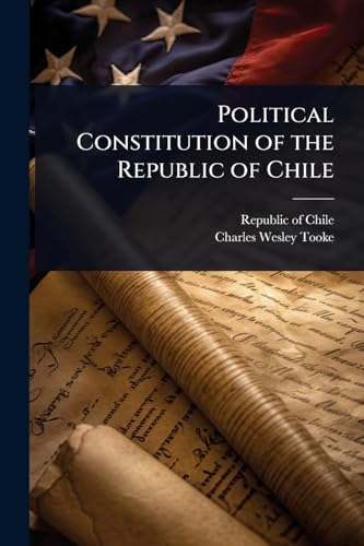 Political Constitution of the Republic of Chile