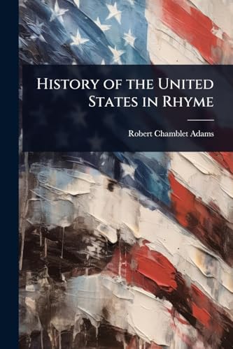 History of the United States in Rhyme