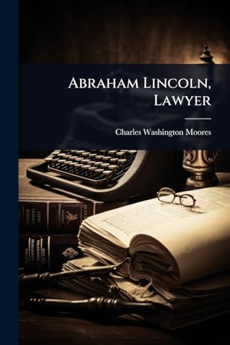 Abraham Lincoln, Lawyer