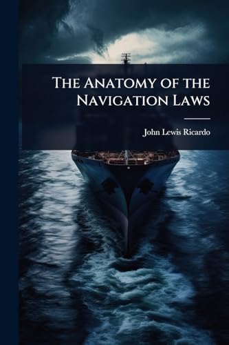 The Anatomy of the Navigation Laws