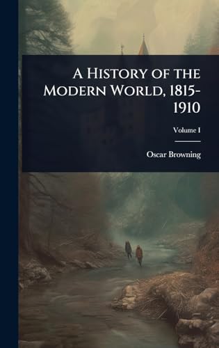 A History of the Modern World, 1815-1910