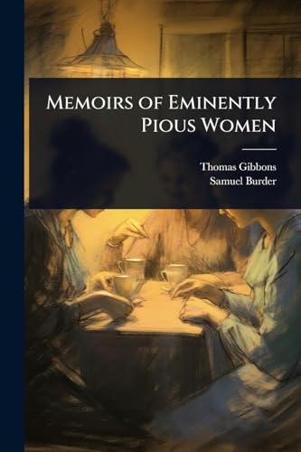 Memoirs of Eminently Pious Women