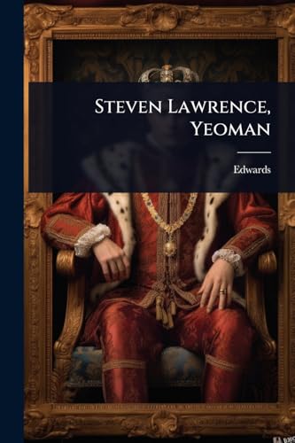 Steven Lawrence, Yeoman