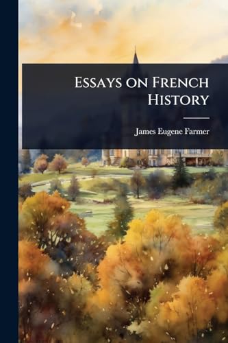 Essays on French History
