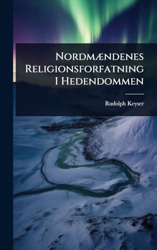 NordmÃ¦ndenes Religionsforfatning I Hedendommen