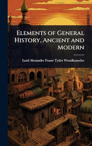 Elements of General History, Ancient and Modern