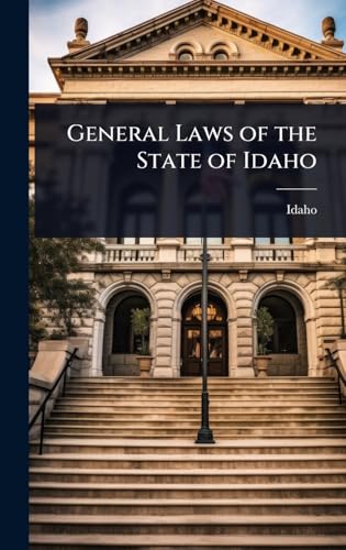 General Laws of the State of Idaho