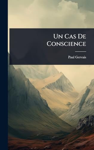 Un Cas De Conscience