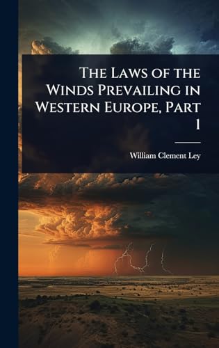 The Laws of the Winds Prevailing in Western Europe, Part 1