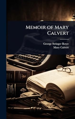 Memoir of Mary Calvert