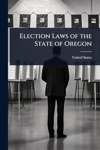 Election Laws of the State of Oregon