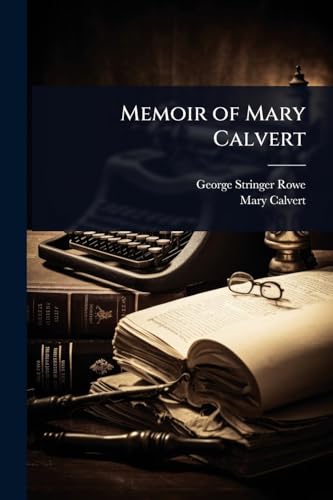 Memoir of Mary Calvert
