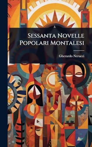 Sessanta Novelle Popolari Montalesi