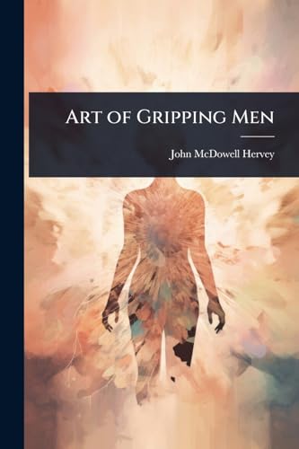 Art of Gripping Men