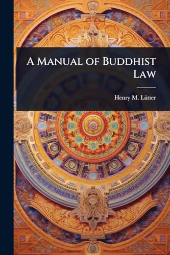 A Manual of Buddhist Law