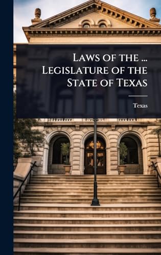 Laws of the ... Legislature of the State of Texas