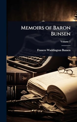 Memoirs of Baron Bunsen