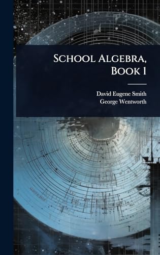 School Algebra, Book 1