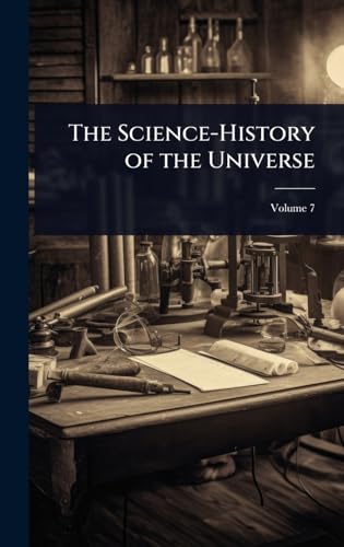 The Science-History of the Universe