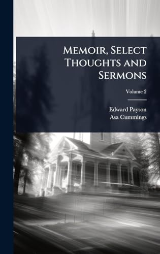 Memoir, Select Thoughts and Sermons