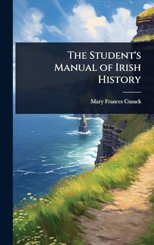 The Student's Manual of Irish History