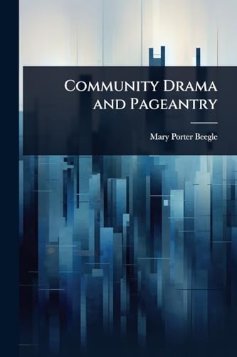 Community Drama and Pageantry