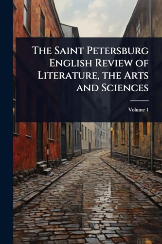 The Saint Petersburg English Review of Literature, the Arts and Sciences