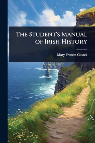 The Student's Manual of Irish History
