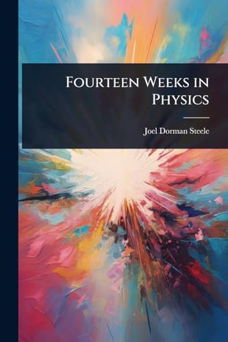 Fourteen Weeks in Physics