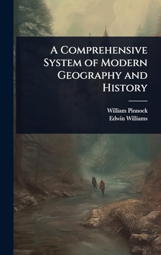 A Comprehensive System of Modern Geography and History