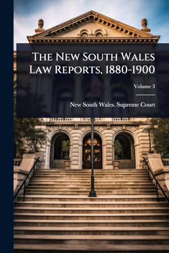 The New South Wales Law Reports, 1880-1900