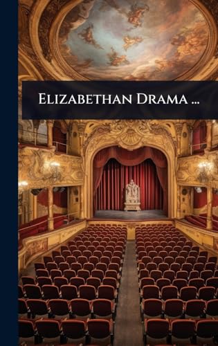 Elizabethan Drama ...