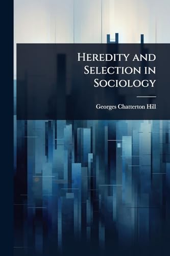 Heredity and Selection in Sociology