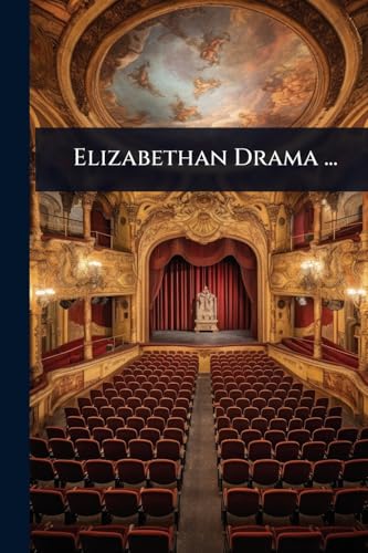 Elizabethan Drama ...