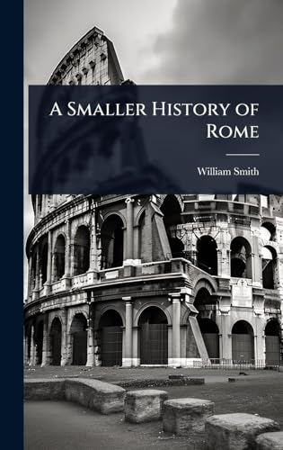 A Smaller History of Rome