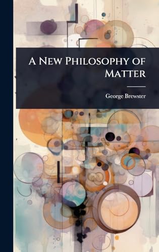 A New Philosophy of Matter