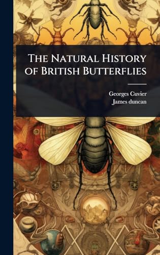 The Natural History of British Butterflies