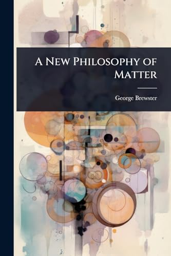 A New Philosophy of Matter
