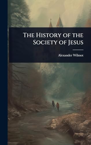 The History of the Society of Jesus